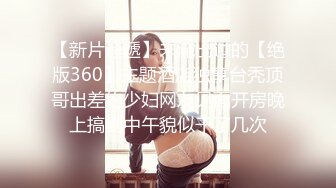 【新片速遞】  2024年4月，【网友投稿良家自拍】，22岁广东前女友，身高163极品反差美女，性爱小视频加生活照