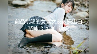 顶级G乳丰臀女神【上海西西】强势回归，无套啪啪，按头深喉插到吐，足交 乳交 道具紫薇 完美榨精姬