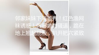 【7月新档】巅峰身材顶级豪乳「npxvip」OF私拍 巨乳涂油榨汁假鸡巴抽插粉穴爆浆潮喷