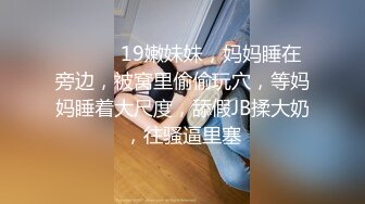 圆圆脸甜美小姐姐坐在身上有点羞涩掏出JB一顿吸骚起来边口边说骚话骑乘猛操大屁股