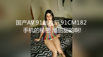 性感骚老婆给我口爆时还不忘自己抠逼，最后上位来干