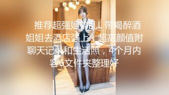 于小雅 高颜值女神，可惜小鲜肉男友鸡鸡太小了满足不了她