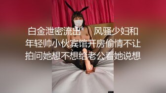 【极品稀缺 性爱泄密大礼包4】百位极品露脸反差母狗性爱甄选 人前端庄女神 人后淫荡母狗 反差女神篇