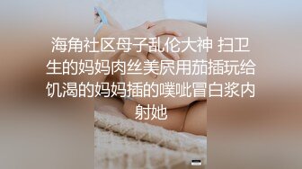 单马尾可爱女友和男友的日常直播性生活，姿势超多花式操逼深喉怼嘴