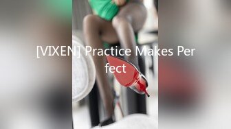 [VIXEN] Practice Makes Perfect