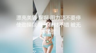 【新片速遞 】 极品大奶熟女 爽死你 天天操 像这种极品身材的美熟女有几个男人能经得起诱惑 720P高清 