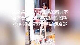 性感美女自慰骚穴呻吟69口交大鸡巴样子好骚，主动上位无套爆草刺激