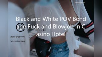 Black and White POV Bondage Fuck and Blowjob in Casino Hotel