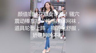 STP24270 《宅男福利》极品身材新人尤物反差婊【南贝贝】超级布袋大奶蜂腰肥臀近7小时骚播精尽人亡的身材满满撸点