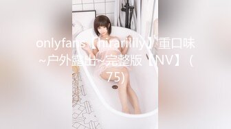 onlyfans【hirarilily】重口味~户外露出~完整版【NV】 (75)