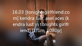 16.03 [tonightsgirlfriend.com] kendra lust, axel aces (kendra lust in tonights girlfriend) [1f1m, 1080p]